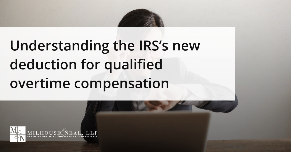 Understanding the IRS’s new deduction for qualified overtime ...